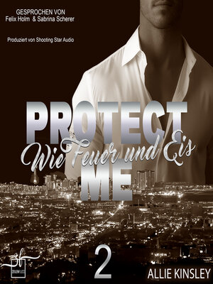 cover image of Protect Me--Wie Feuer und Eis